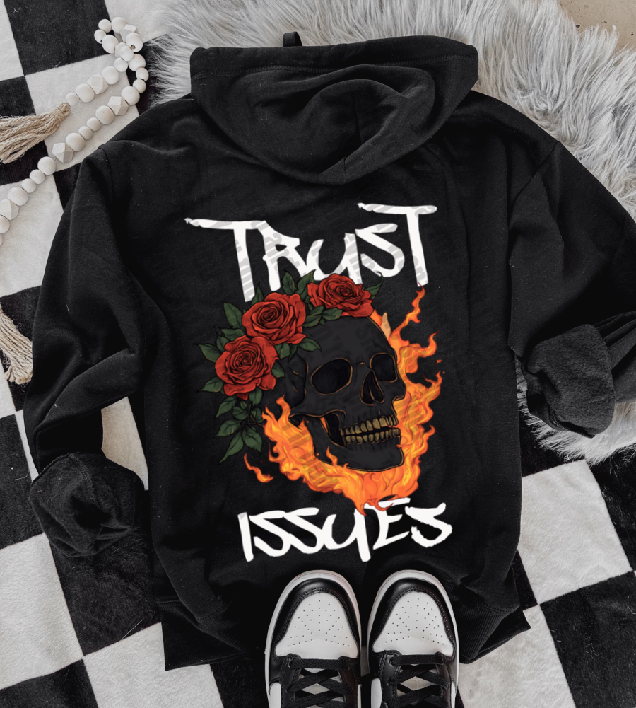 Trust Issues x hoodie