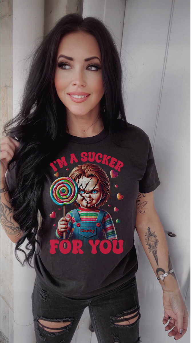 I'm a Sucker for you