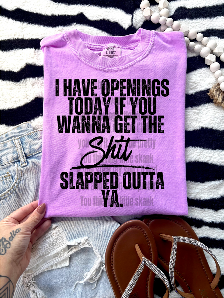 I have Openings