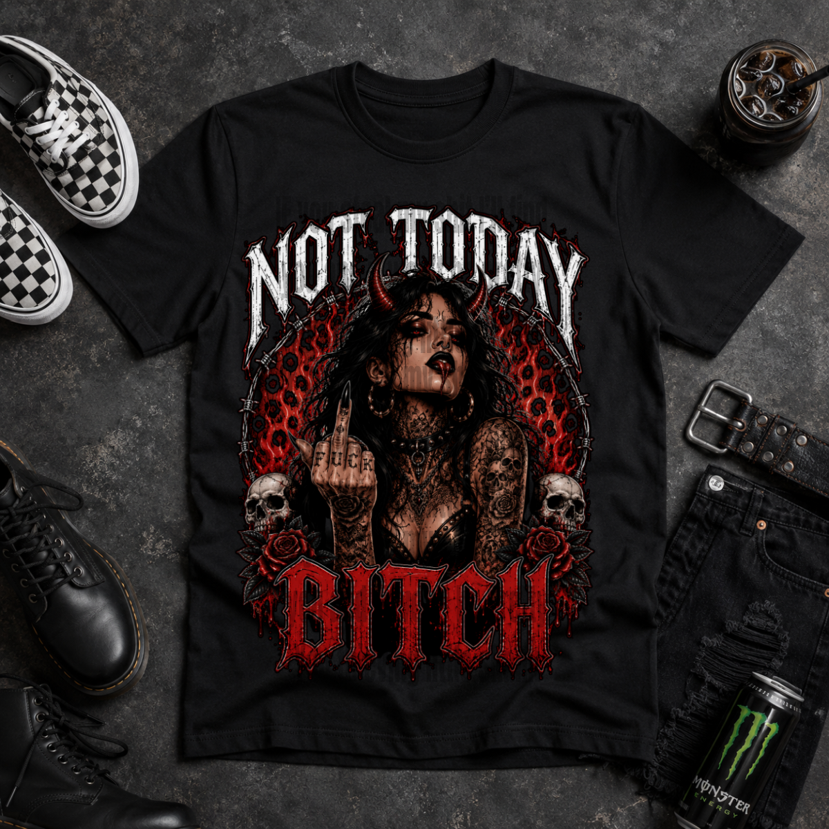 Not Today Bitch