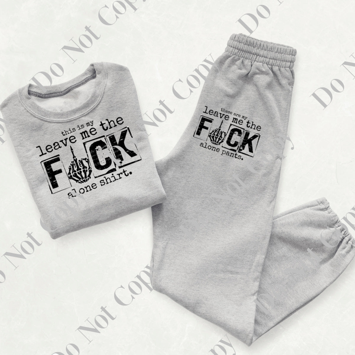 Leave me the Fck Alone Sweatsuit Set