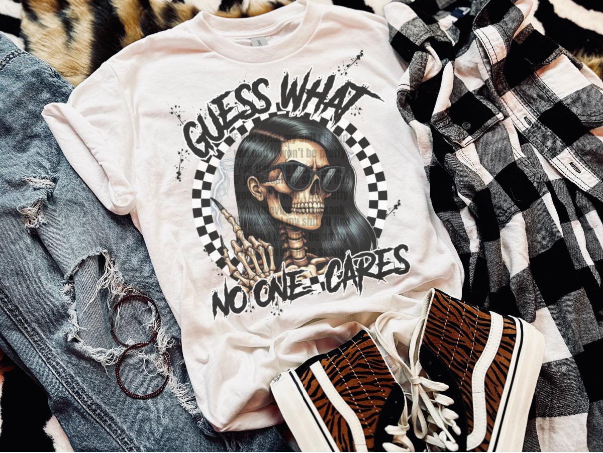 Guess What! No One Cares
