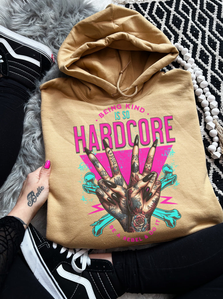 Being Kind is Hardcore (hoodie)