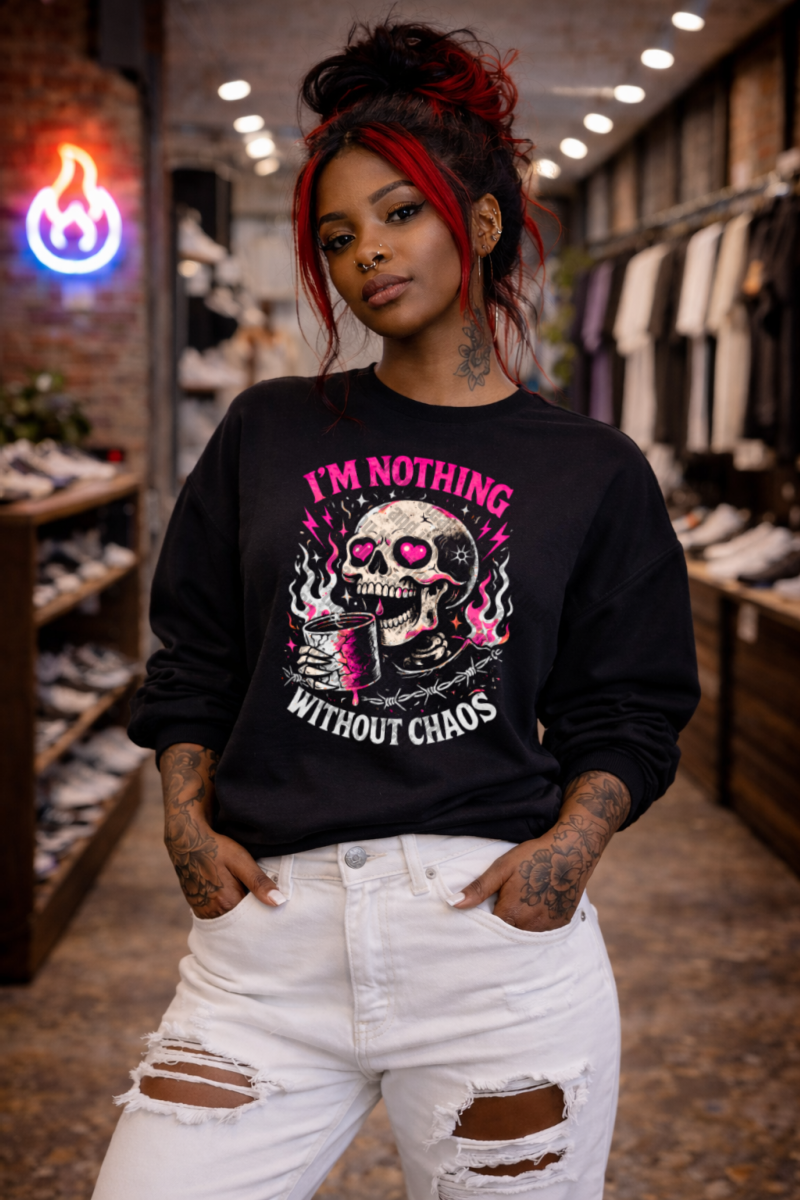 I'm nothing without Chaos