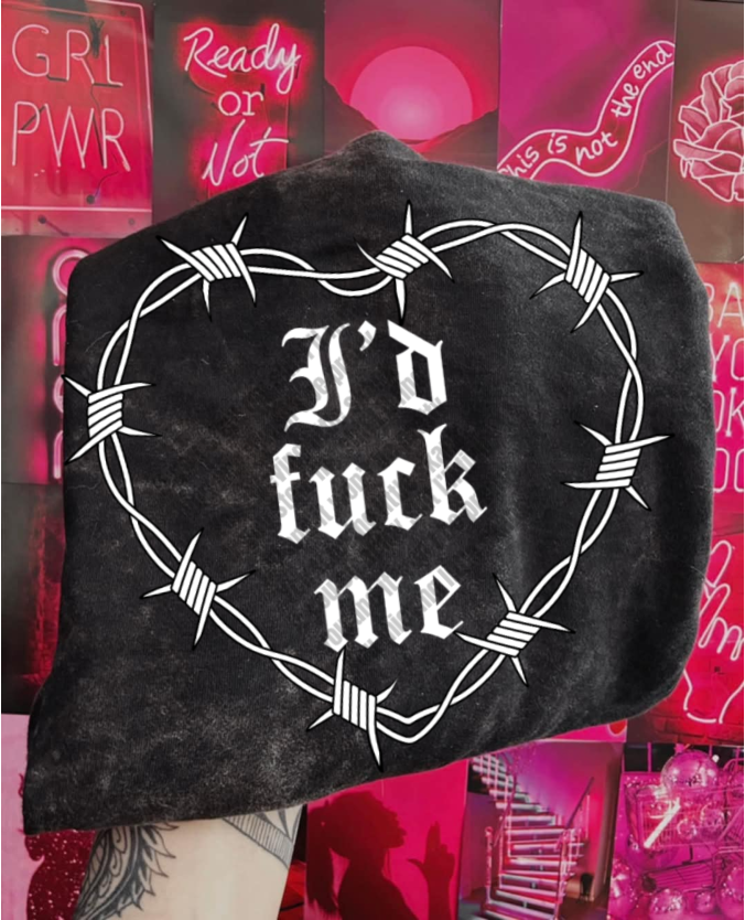 I'd F**K Me
