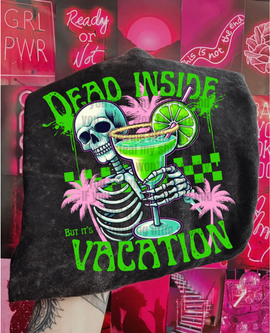 Dead Inside but it's Vacation