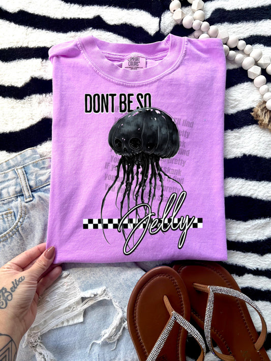 Don't be so Jelly