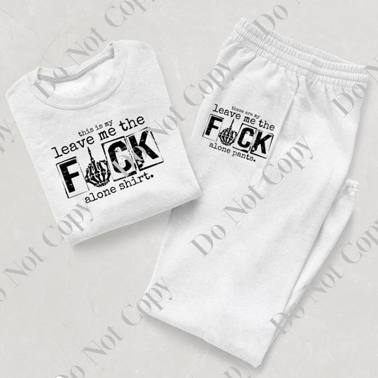 Leave me the Fck Alone Sweatsuit Set
