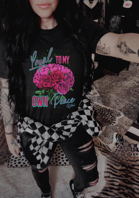 Loyal to my own Peace
