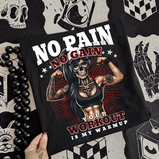 No Pain, No Gain