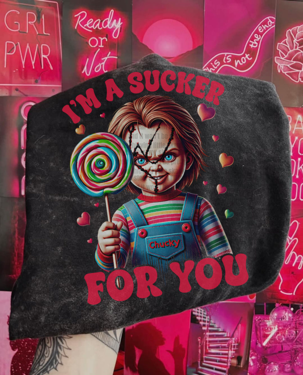 I'm a Sucker for you