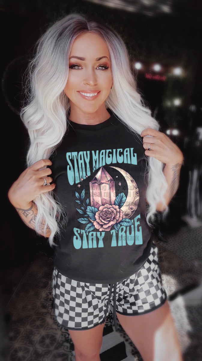 Stay Magical, Stay True