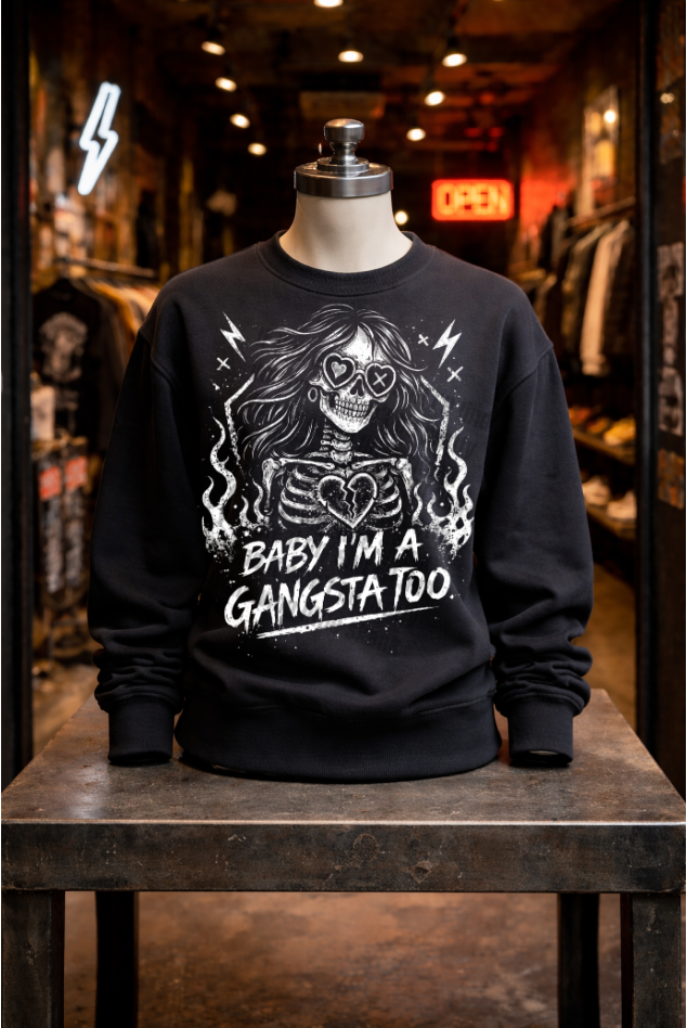 Baby, I'm a Gangster too!