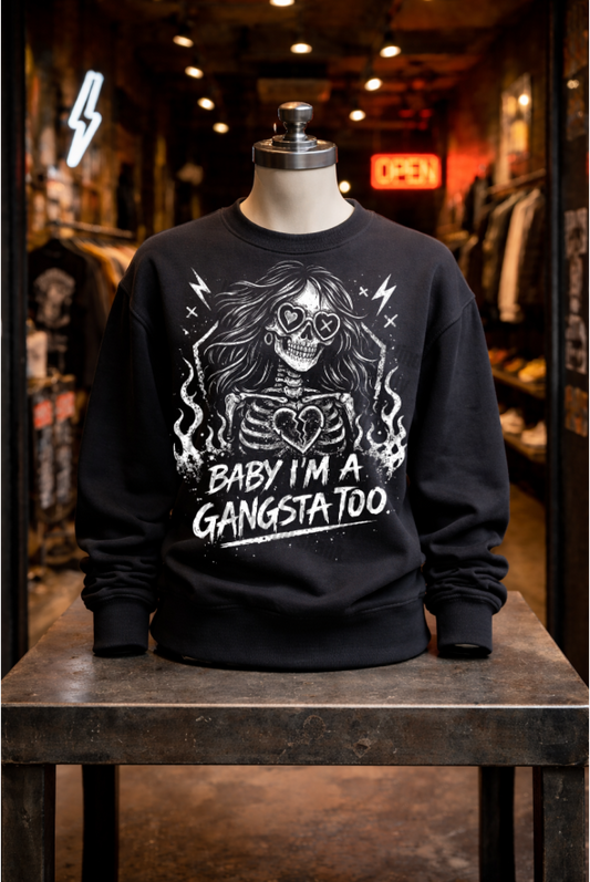 Baby, I'm a Gangster too!