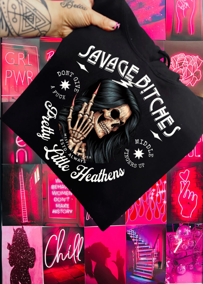Savage B!tches x hoodie