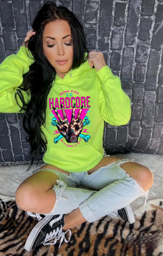 Being Kind is Hardcore (hoodie)