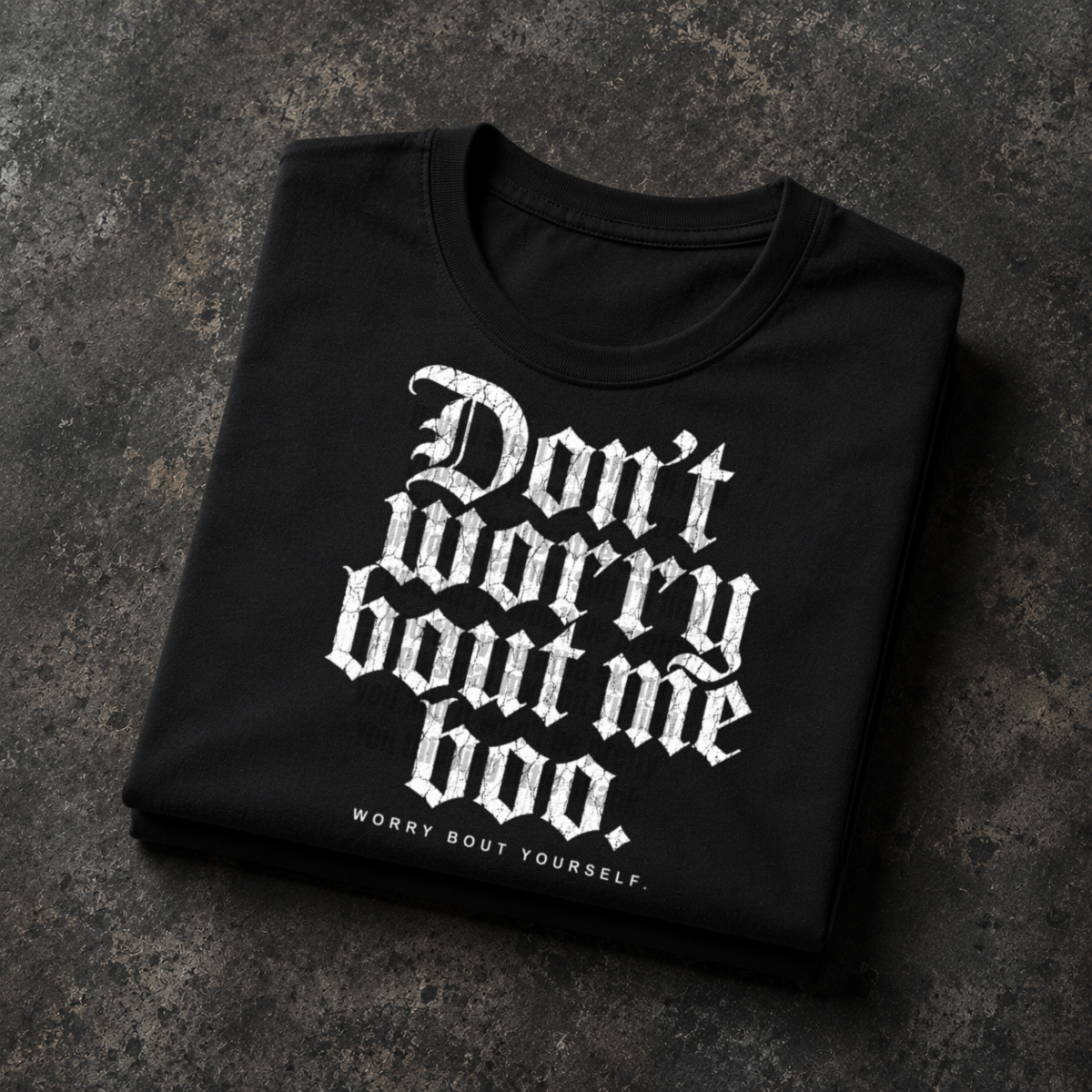 Don't worry about me Boo